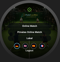 Startbildschirm der PadelLigaXtra Uhr mit Online Match, Privates Online Match, Lokal, Sprachauswahl und Logout